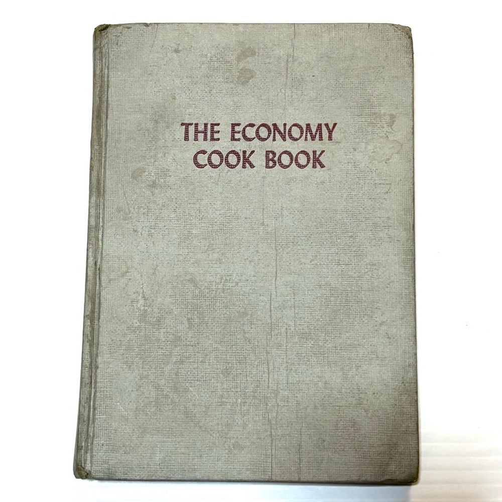 The Economy Cookbook 1949 Money Saving Recipes